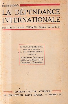 La Dépendance Internationale. Préface de M. Albert Thomas