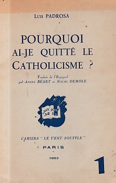Pourquoi ai-je quitté le catholicisme?